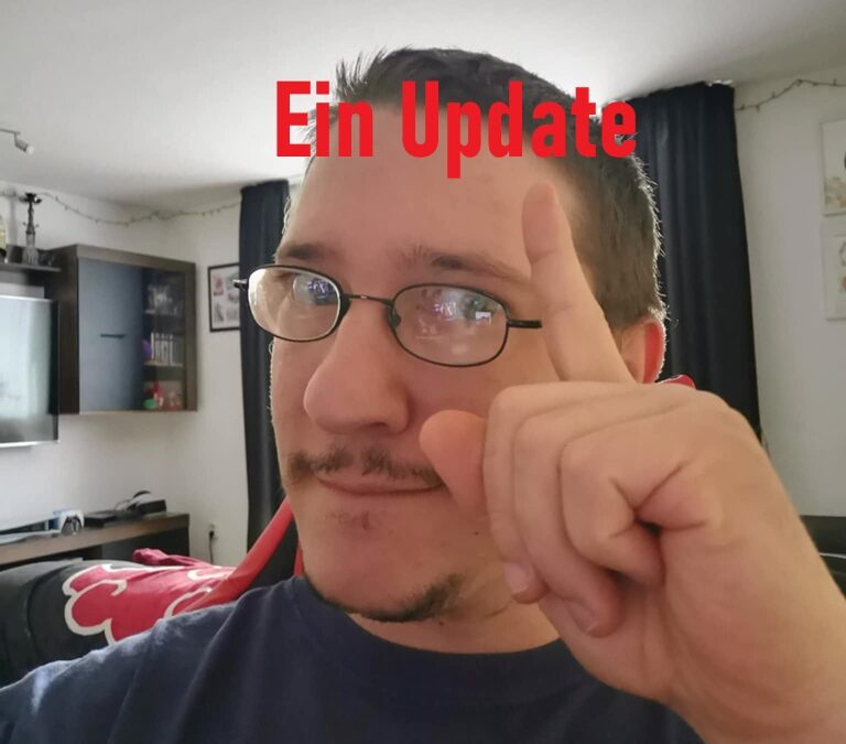 Ein Update von mir